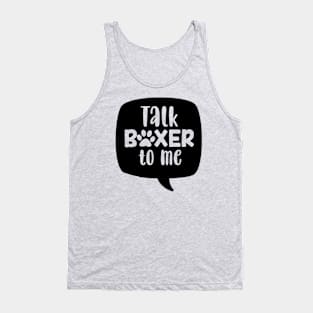 TALK BOXER TO ME Tank Top